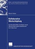 Huber |  Huber, M: Kollaborative Wertschöpfung | Buch |  Sack Fachmedien