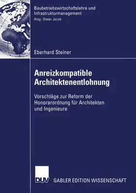 Steiner |  Anreizkompatible Architektenentlohnung | Buch |  Sack Fachmedien