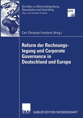 Freidank |  Reform der Rechnungslegung und Corporate Governance in Deuts | Buch |  Sack Fachmedien