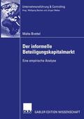 Brettel |  Brettel, M: Der informelle Beteiligungskapitalmarkt | Buch |  Sack Fachmedien