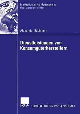 Edelmann |  Dienstleistungen von Konsumgüterherstellern | Buch |  Sack Fachmedien
