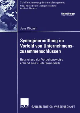 Köppen |  Synergieermittlung im Vorfeld von Unternehmenszusammenschlüssen | Buch |  Sack Fachmedien