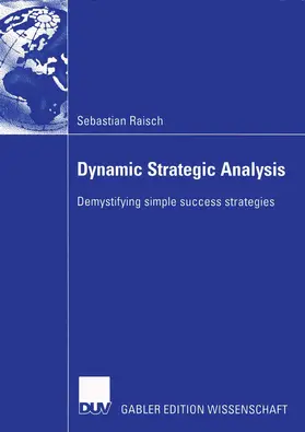 Raisch |  Dynamic Strategic Analysis | Buch |  Sack Fachmedien