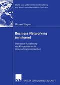 Wagner |  Wagner, M: Business Networking im Internet | Buch |  Sack Fachmedien