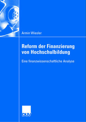 Wiesler | Wiesler, A: Reform der Finanzierung von Hochschulbildung | Buch | 978-3-8244-8302-0 | sack.de