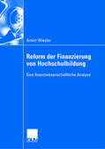 Wiesler |  Wiesler, A: Reform der Finanzierung von Hochschulbildung | Buch |  Sack Fachmedien