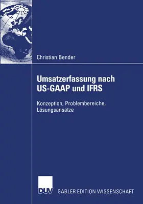 Bender | Umsatzerfassung nach US-GAAP und IFRS | Buch | 978-3-8244-8323-5 | sack.de