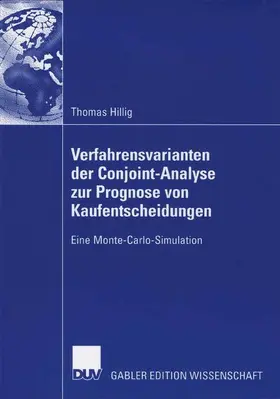 Hillig |  Verfahrensvarianten der Conjoint-Analyse zur Prognose von Kaufentscheidungen | Buch |  Sack Fachmedien