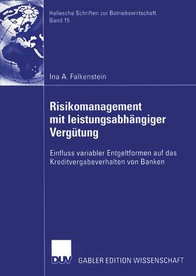 Falkenstein | Falkenstein, I: Risikomanagement mit leistungsabhängiger Ver | Buch | 978-3-8244-8336-5 | sack.de