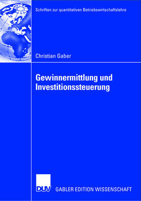 Gaber |  Gaber, C: Gewinnermittlung und Investitionssteuerung | Buch |  Sack Fachmedien