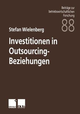 Wielenberg | Wielenberg, S: Investitionen in Outsourcing-Beziehungen | Buch | 978-3-8244-9010-3 | sack.de
