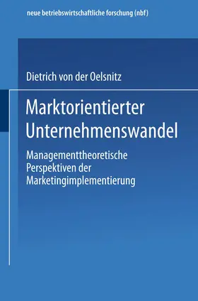 v. d. Oelsnitz |  Marktorientierter Unternehmenswandel | Buch |  Sack Fachmedien