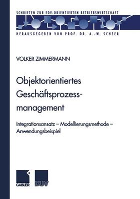 Zimmermann | Zimmermann, V: Objektorientiertes Geschäftsprozessmanagement | Buch | 978-3-8244-9015-8 | sack.de