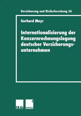  Internationalisierung der Konzernrechnungslegung deutscher Versicherungsunternehmen | Buch |  Sack Fachmedien
