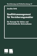 Orth |  Orth, J: Qualitätsmanagement für Versicherungsmakler | Buch |  Sack Fachmedien