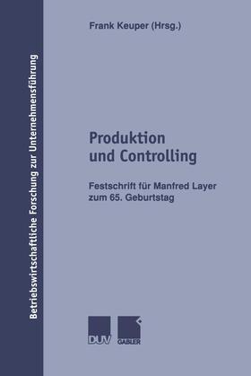 Keuper | Produktion und Controlling | Buch | 978-3-8244-9040-0 | sack.de