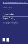 Mussnig |  Mussnig, W: Dynamisches Target Costing | Buch |  Sack Fachmedien