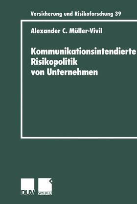 Müller-Vivil | Müller-Vivil, A: Kommunikationsintendierte Risikopolitik von | Buch | 978-3-8244-9043-1 | sack.de