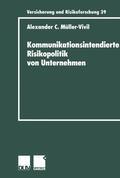 Müller-Vivil |  Müller-Vivil, A: Kommunikationsintendierte Risikopolitik von | Buch |  Sack Fachmedien