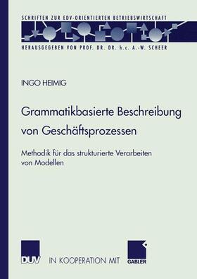 Heimig | Heimig, I: Grammatikbasierte Beschreibung von Geschäftsproze | Buch | 978-3-8244-9045-5 | sack.de
