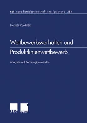 Klapper | Klapper, D: Wettbewerbsverhalten und Produktlinienwettbewerb | Buch | 978-3-8244-9056-1 | sack.de