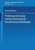 Mohnen |  Mohnen, A: Performancemessung und die Steuerung von Investit | Buch |  Sack Fachmedien