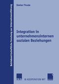 Thode |  Thode, S: Integration in unternehmensinternen sozialen Bezie | Buch |  Sack Fachmedien