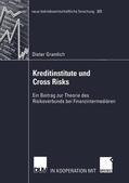 Gramlich |  Gramlich, D: Kreditinstitute und Cross Risks | Buch |  Sack Fachmedien