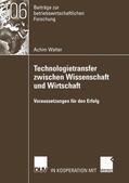 Walter |  Walter, A: Technologietransfer zwischen Wissenschaft und Wir | Buch |  Sack Fachmedien