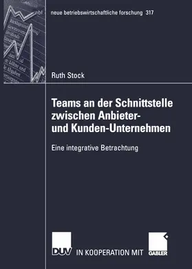 Stock |  Stock, R: Teams an der Schnittstelle zwischen Anbieter- und | Buch |  Sack Fachmedien