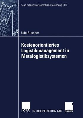 Buscher |  Buscher, U: Kostenorientiertes Logistikmanagement in Metalog | Buch |  Sack Fachmedien
