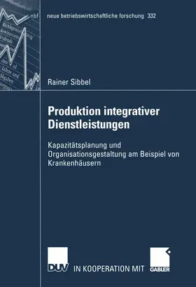 Sibbel |  Produktion integrativer Dienstleistungen | Buch |  Sack Fachmedien