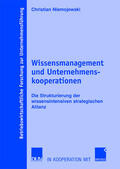 Niemojewski |  Niemojewski, C: Wissensmanagement und Unternehmenskooperatio | Buch |  Sack Fachmedien