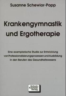 Schewior-Popp | Krankengymnastik und Ergotherapie | Buch | 978-3-8248-0094-0 | sack.de