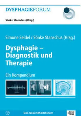 Awounou / Seidel / Block |  Dysphagie - Diagnostik und Therapie | Buch |  Sack Fachmedien