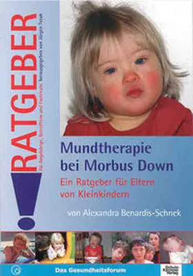 Benardis-Schnek |  Mundtherapie bei Morbus Down | Buch |  Sack Fachmedien