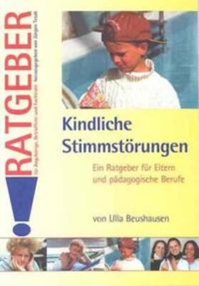 Beushausen / Beuhausen / Tesak | Kindliche Stimmstörungen | Buch | 978-3-8248-0418-4 | sack.de