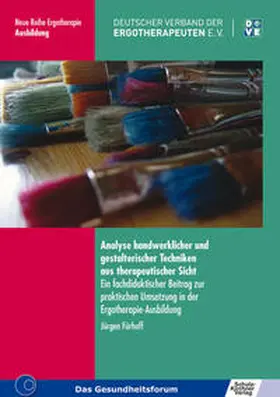 Fürhoff | Analyse handwerklicher und gestalterischer Techniken aus therapeutischer Sicht | Buch | 978-3-8248-0504-4 | www.sack.de