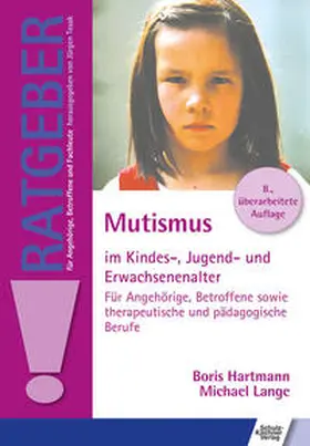 Hartmann / Lange |  Mutismus im Kindes-, Jugend- und Erwachsenenalter | Buch |  Sack Fachmedien
