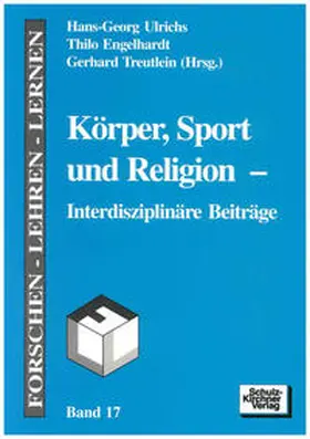 Ulrichs / Enhelhardt |  Körper, Sport und Religion | Buch |  Sack Fachmedien