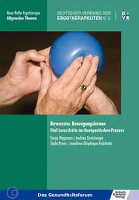 Hagmann / Greisberger / Prem |  Bewusstes Bewegungslernen | Buch |  Sack Fachmedien