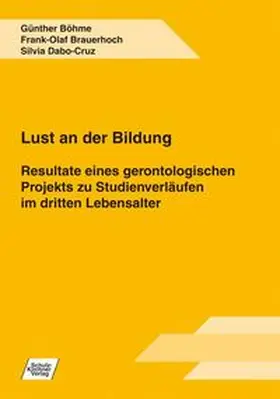 Böhme / Dabo-Cruz / Brauerhoch |  Lust an der Bildung | Buch |  Sack Fachmedien