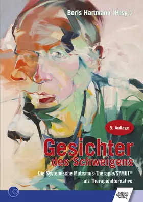 Hartmann |  Gesichter des Schweigens - die systemische Mutismus-Therapie | eBook | Sack Fachmedien