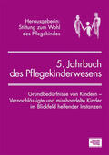 Grossmann / Springer / Mingels |  5. Jahrbuch des Pflegekinderwesens | eBook | Sack Fachmedien