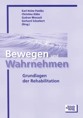 Pantke / Kühn / Mrosack |  Bewegen und Wahrnehmen | eBook | Sack Fachmedien