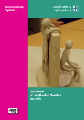 Wilms |  Ergotherapie mit suchtkranken Menschen | eBook | Sack Fachmedien