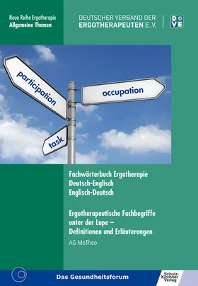 Der Ergotherapeuten E. V. |  Fachwörterbuch Ergotherapie Deutsch-Englisch, Englisch-Deutsch. Ergotherapeutische Fachbegriffe unter der Lupe - Definitionen und Erläuterungen | eBook | Sack Fachmedien