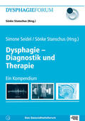 Seidel / Stanschus |  Dysphagie - Diagnostik und Therapie | eBook | Sack Fachmedien