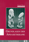 Tesak |  Grundlagen der Aphasietherapie | eBook | Sack Fachmedien
