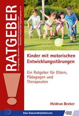 Becker |  Kinder mit motorischen Entwicklungsstörungen | Buch |  Sack Fachmedien